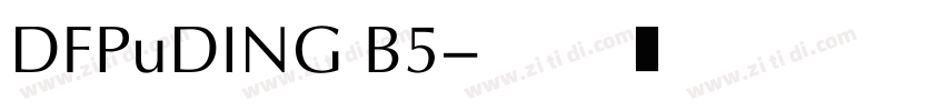 DFPuDING B5字体转换